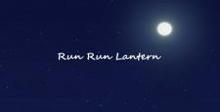 Run Run Lantern